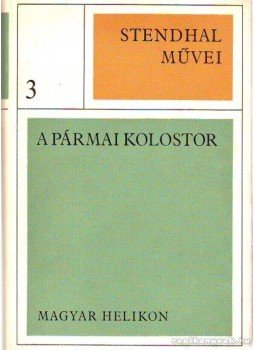Stendhal - A pármai kolostor Stendhal - A pármai kolostor, Budapest 1968 antikvár könyv