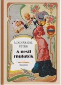 Molnár Gál Péter - A pesti mulatók
