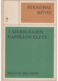 Stendhal - A szerelemről / Napóleon élete