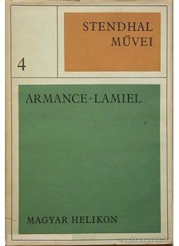 Stendhal - Armance / Lamiel Stendhal - Armance / Lamiel, Budapest 1968 antikvár könyv