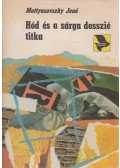 Mattyasovszky Jenő - Hód és a sárga dosszié titka