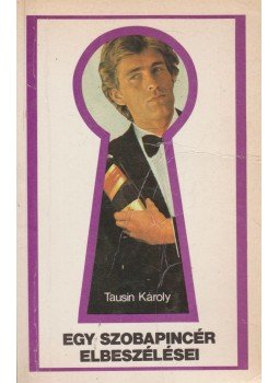 Tausin Károly - Egy szobapincér elbeszélései