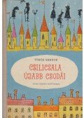 Török Sándor - Csilicsala újabb csodái