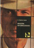 H. Barta Lajos - Magánnyomozások
