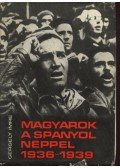 Gergely Imre - Magyarok a spanyol néppel (1936-1939)