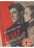 Királyhegyi Pál - A ház közbeszól