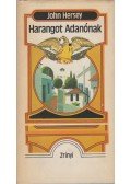 Hersey, John - Harangot Adanónak