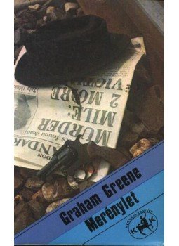 Graham Greene - Merénylet Graham Greene - Merénylet, Budapest 1987 antikvár könyv