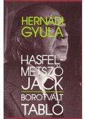 Hernádi Gyula - Hasfelmetsző Jack / Borotvált tabló