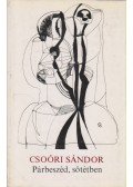 Csoóri Sándor - Párbeszéd, sötétben