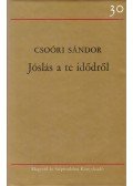 Csoóri Sándor - Jóslás a te idődről