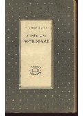 Victor Hugo - A párizsi Notre-Dame I-II. kötet