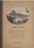 Lesznai Lajos - Mozart élete