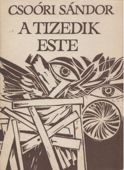 Csoóri Sándor - A tizedik este