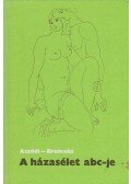 Dr. Aszódi Imre,Dr. Brencsán János - A házasélet ABC-je