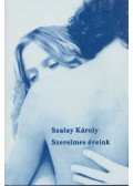 Szalay Károly - Szerelmes éveink