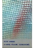 Handke, Peter - A kapus félelme tizenegyesnél