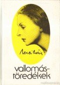 Mezei Mária - Vallomástöredékek