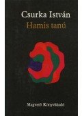 Csurka István - Hamis tanú