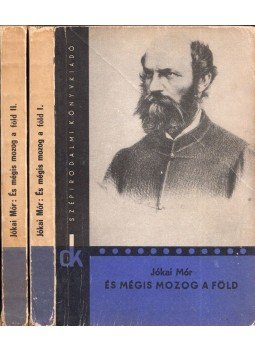 Jókai Mór - És mégis mozog a föld I-II. Jókai Mór - És mégis mozog a föld I-II., Budapest 1965 antikvár könyv
