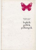 Mészáros Zoltán,Vojnits András - Lepkék, pillék, pillangók