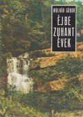 Molnár Gábor - Éjbe zuhant évek
