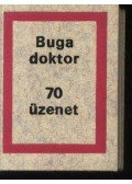 Dr. Buga László - 70 üzenet