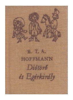 Hoffmann, Ernst Theodor Amadesus - Diótörő és Egérkirály (minikönyv) Hoffmann, Ernst Theodor Amadesus - Diótörő és Egérkirály (minikönyv), Budapest 1977 antikvár könyv