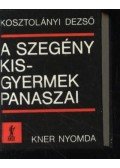 Kosztolányi Dezső - A szegény kisgyermek panaszai
