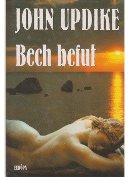 John Updike - Bech befut John Updike - Bech befut, Budapest 1999 antikvár könyv