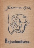 Salamon Béla - Hej, színművész!