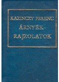 Kazinczy Ferenc - Árnyékrajzolatok (minikönyv)