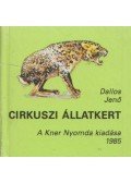 Dallos Jenő - Cirkuszi állatkert (minikönyv)