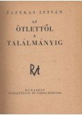 Fazekas István - Az ötlettől a találmányig