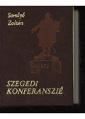 Somlyó Zoltán - Szegedi konferanszié (mini)