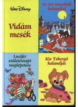 Walt Disney - Vidám mesék Walt Disney - Vidám mesék, Budapest 1990 antikvár könyv