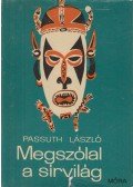 Passuth László - Megszólal a sírvilág