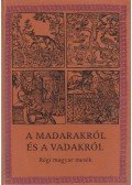Ács Pál,Székely Júlia Anna - A madarakról és a vadakról