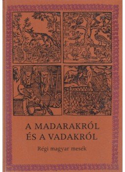 Ács Pál, Székely Júlia Anna - A madarakról és a vadakról Ács Pál, Székely Júlia Anna - A madarakról és a vadakról, Budapest 1985 antikvár könyv