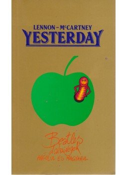 Lennon, John, McCartney, Paul - Yesterday Lennon, John, McCartney, Paul - Yesterday, Budapest 1990 antikvár könyv