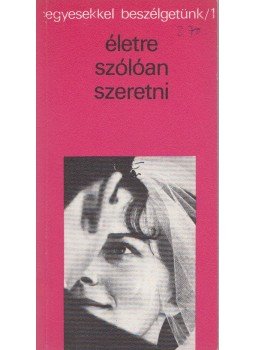 Több szerző - Életre szólóan szeretni