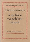 Kemény Zsigmond - A mohácsi veszedelem okairól