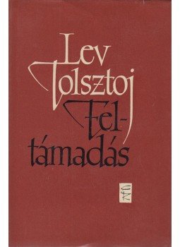 Lev Tolsztoj - Feltámadás Lev Tolsztoj - Feltámadás, Budapest 1959 antikvár könyv
