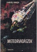 Rasch, Carlos - Meteorvadászok