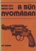 Kertész Imre,Katona Géza - A bűn nyomában