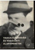 Több szerző - Vadgazdálkodási és vadászati alapismeretek