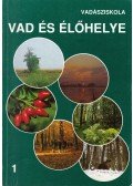 Csányi Sándor,Nyárai-Horváth Ferenc,Szalai Tamás,Papp Tivadar - Vad és élőhelye