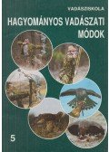 Fábián Gyula,Ambrózy Árpád,Aradi János - Hagyományos vadászati módok