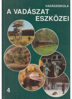Nagy István, Hegyi István, Pomázi Ágoston - A vadászat eszközei Nagy István, Hegyi István, Pomázi Ágoston - A vadászat eszközei, Budapest 0 antikvár könyv