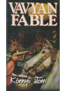 Fable, Vavyan - Könnyű álom Fable, Vavyan - Könnyű álom, Budapest 1996 antikvár könyv